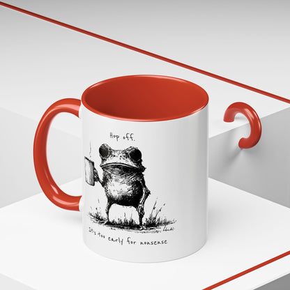 Funny Frog Coffee Mug — "Hop Off. It's Too Early for Nonsense"