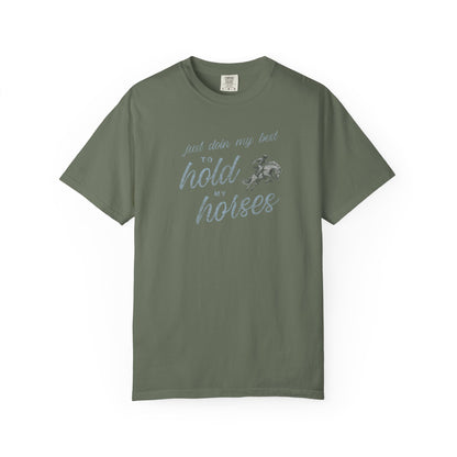 Hold My Horses Comfort Colors Tee
