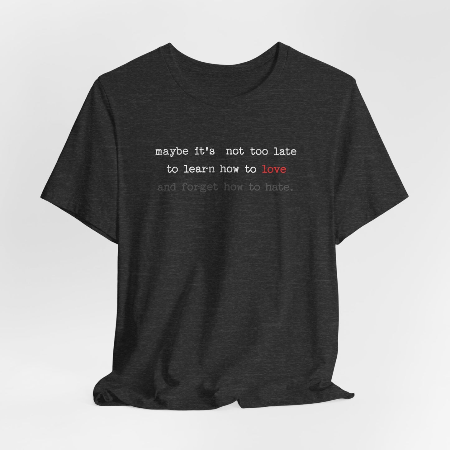 Love Quote Unisex Tee