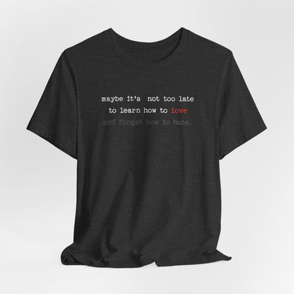 Love Quote Unisex Tee