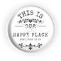 Wall Clock — “This Is Our Happy Place (Don’t F**k It Up)” Decorative Home Clock