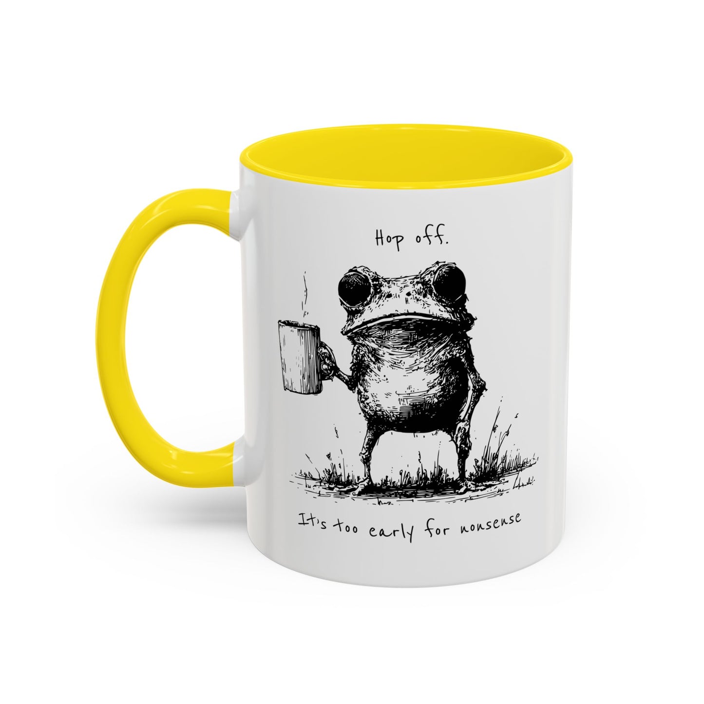 Funny Frog Coffee Mug — "Hop Off. It's Too Early for Nonsense"