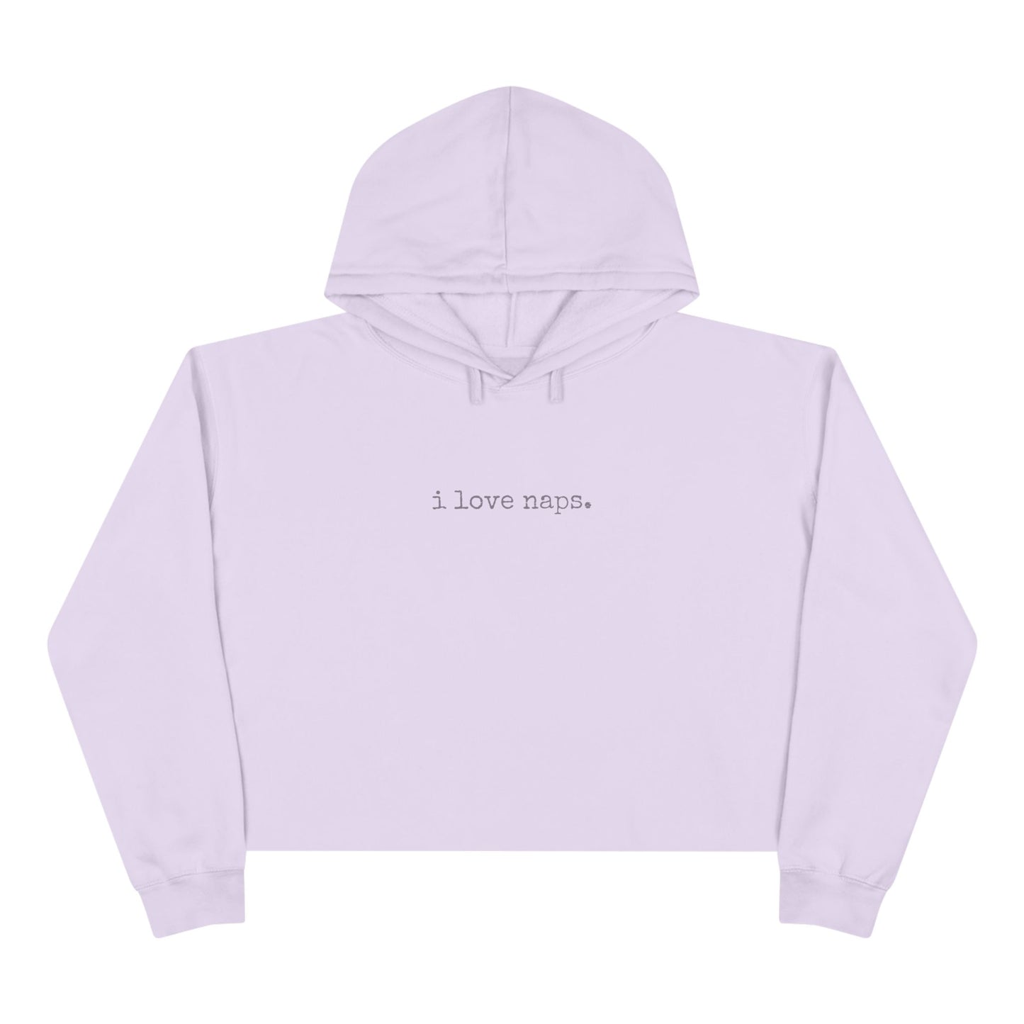 "i love naps." Cropped Hoodie