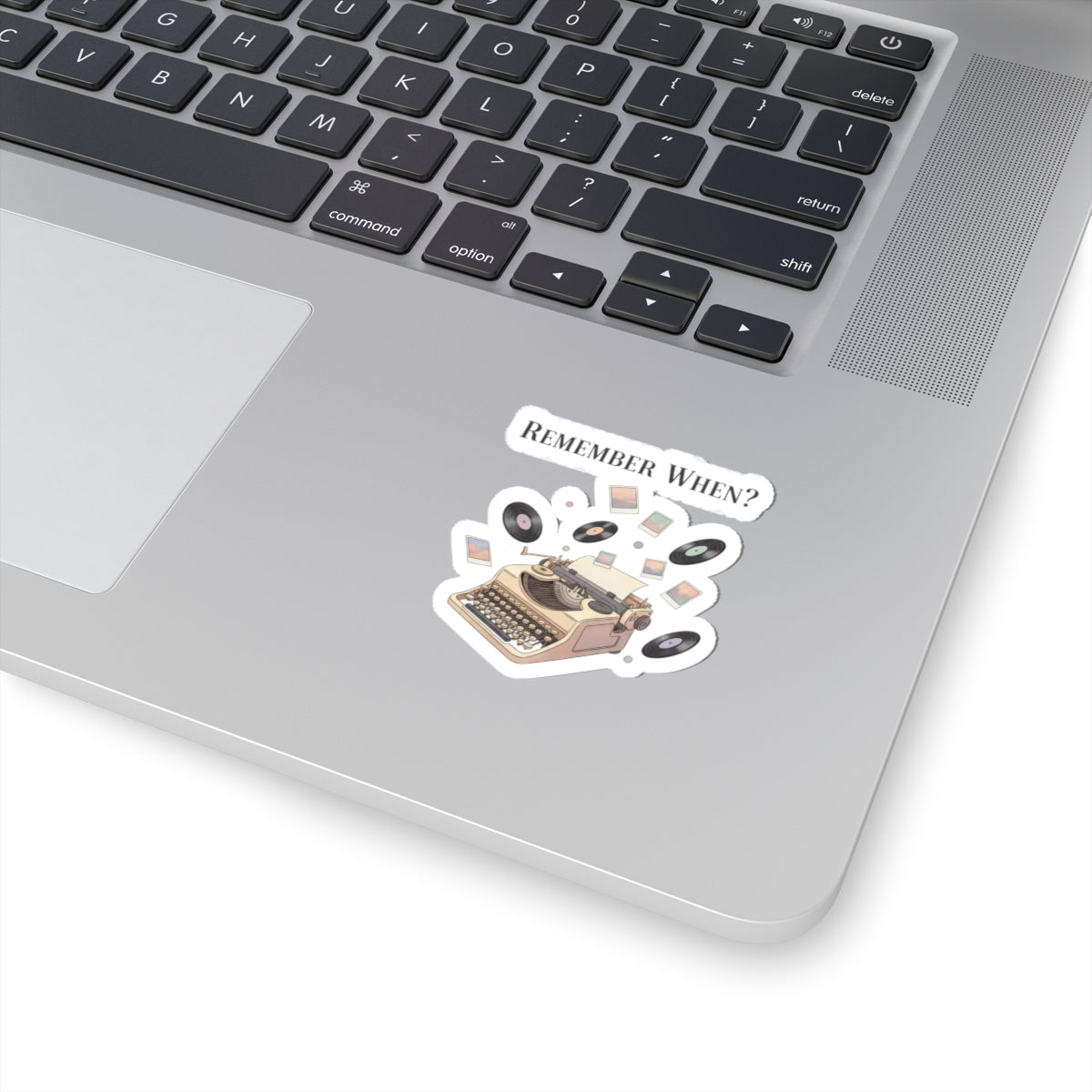Remember When? Typewriter Sticker | fleeting nostalgia, yesterday vibes