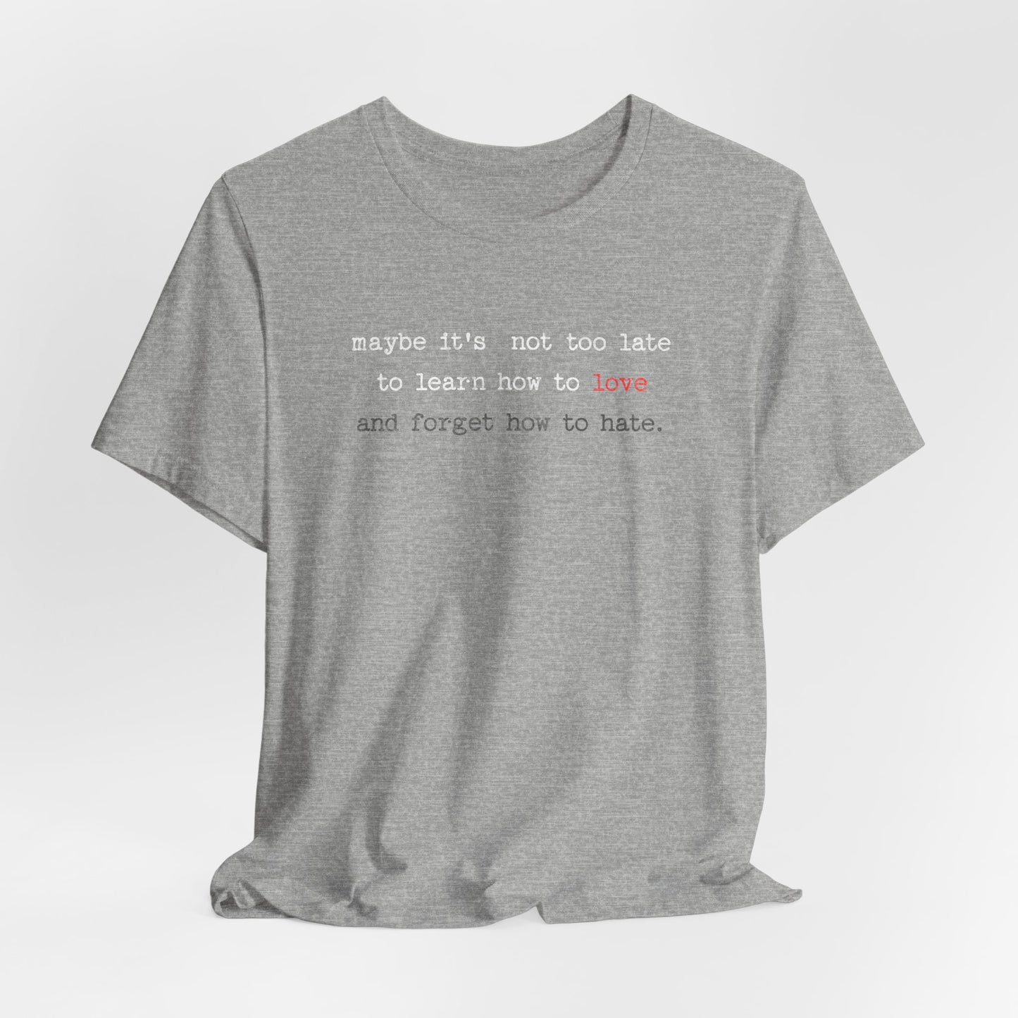 Love Quote Unisex Tee