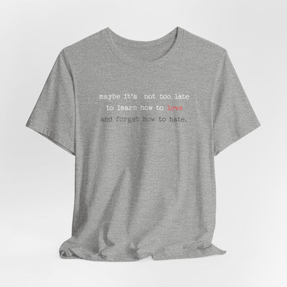 Love Quote Unisex Tee