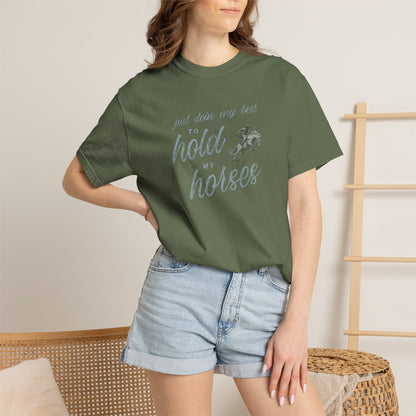 Hold My Horses Comfort Colors Tee