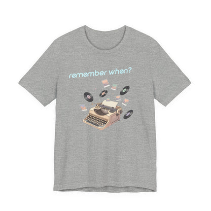 Remember When? Typewriter Tee | fleeting nostalgia, yesterday vibes