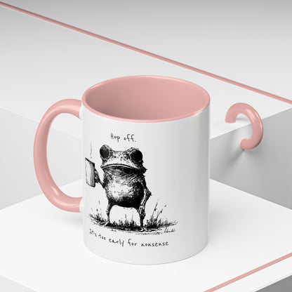 Funny Frog Coffee Mug — "Hop Off. It's Too Early for Nonsense"