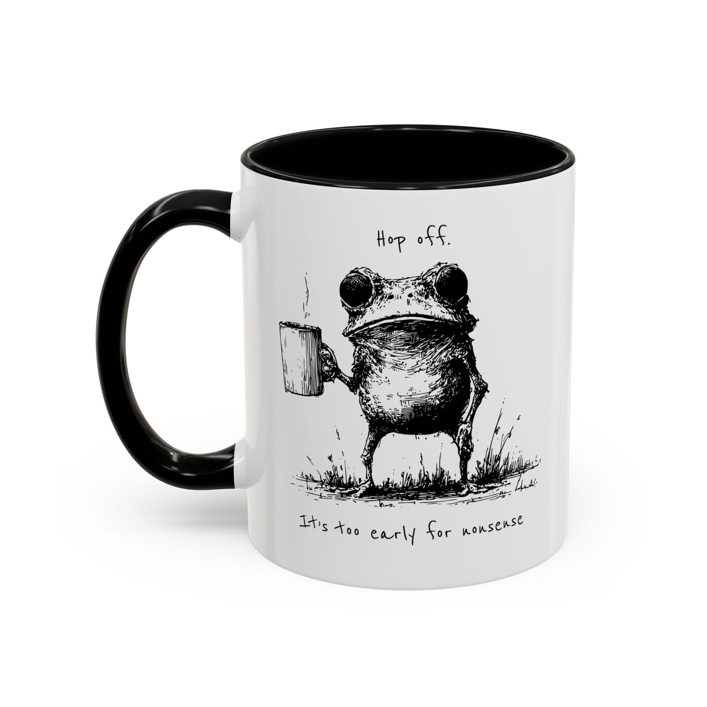 Funny Frog Coffee Mug — "Hop Off. It's Too Early for Nonsense"