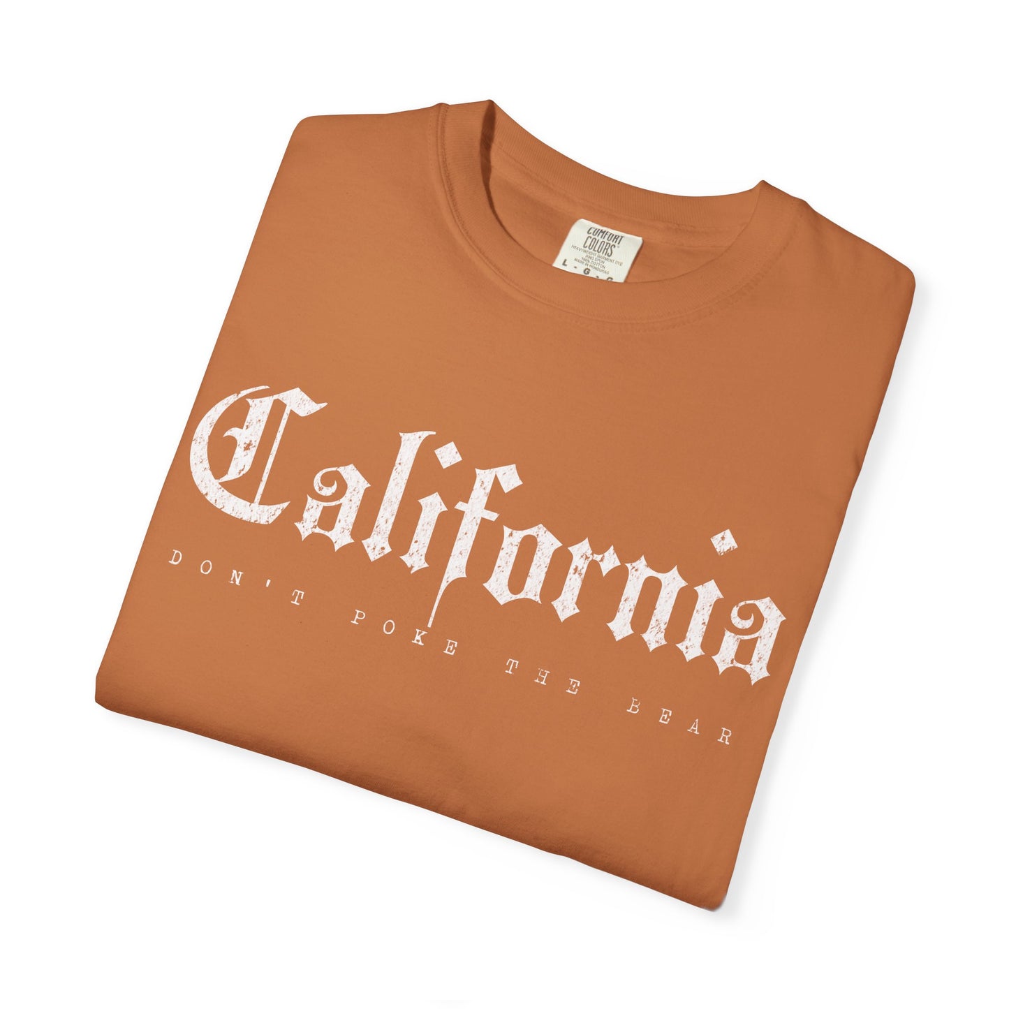 California Don't Poke the Bear Garment Dyed Tee