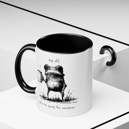 Funny Frog Coffee Mug — "Hop Off. It's Too Early for Nonsense"