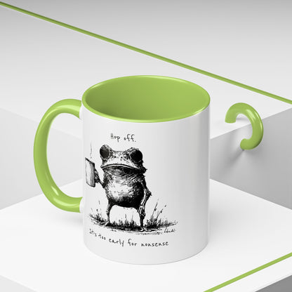Funny Frog Coffee Mug — "Hop Off. It's Too Early for Nonsense"