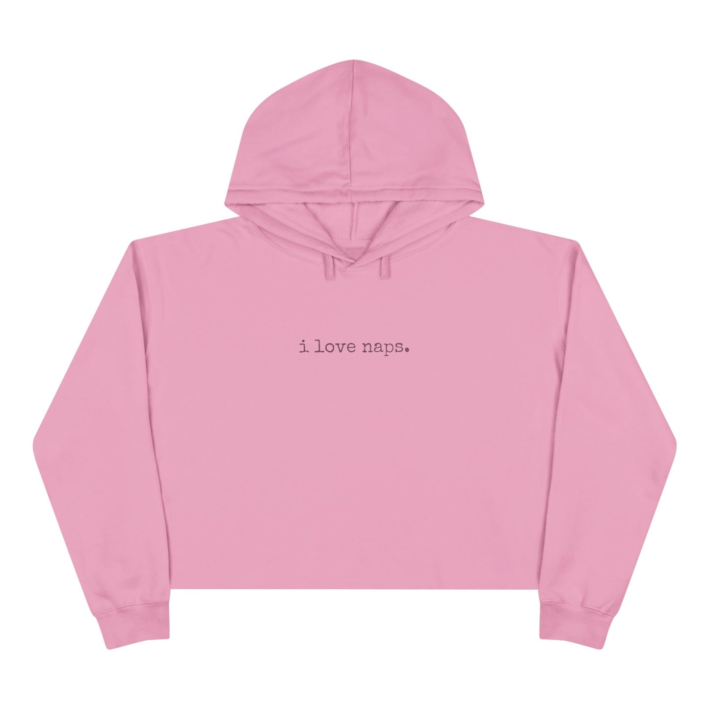 "i love naps." Cropped Hoodie