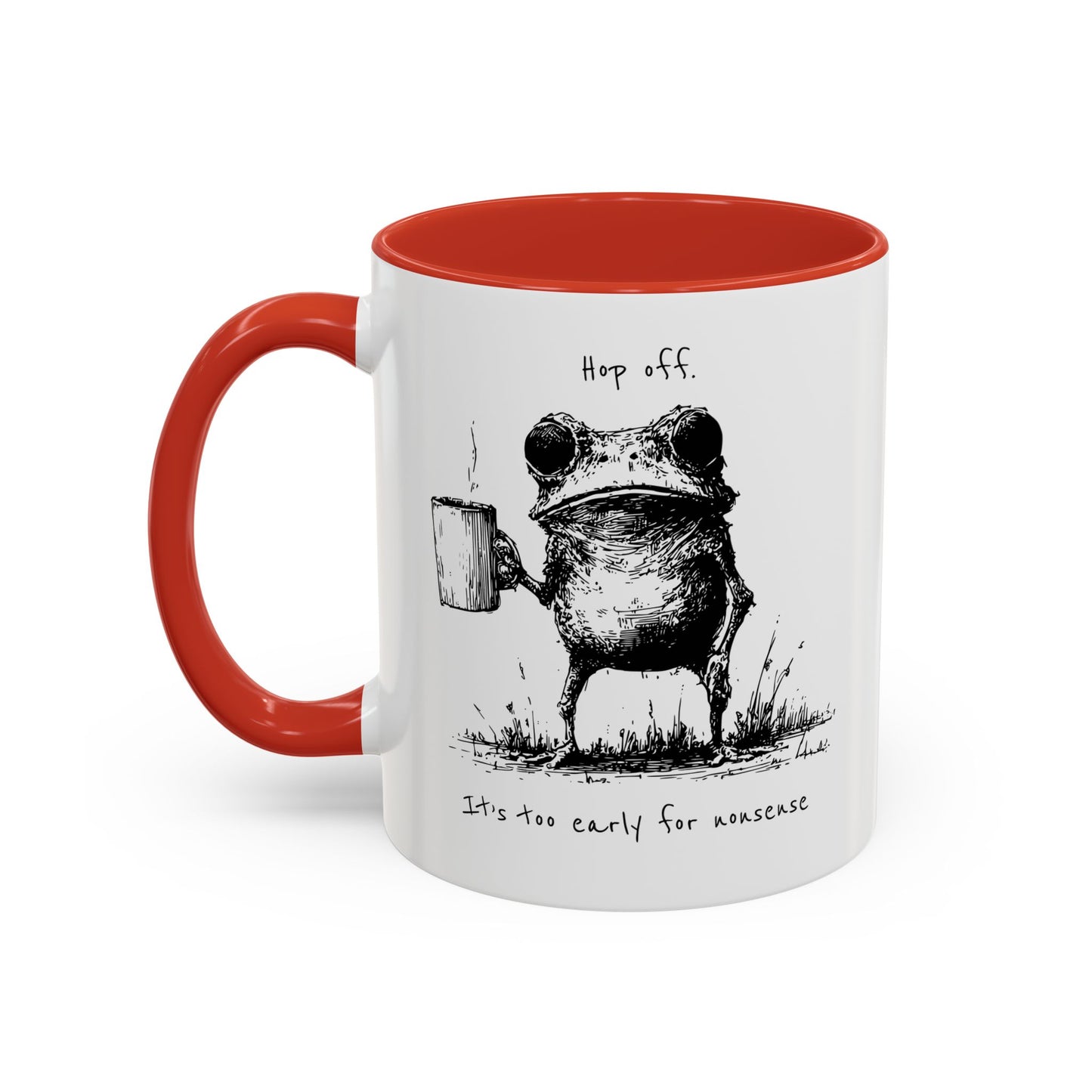 Funny Frog Coffee Mug — "Hop Off. It's Too Early for Nonsense"