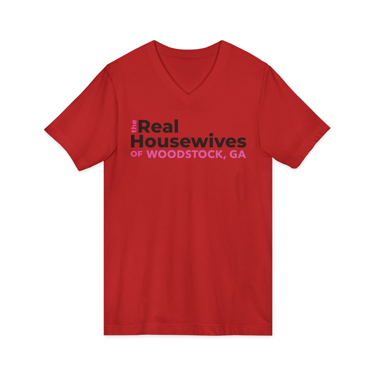 The Real Housewives of Woodstock, GA V-Neck Tee