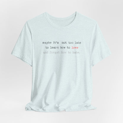Love Quote Unisex Tee