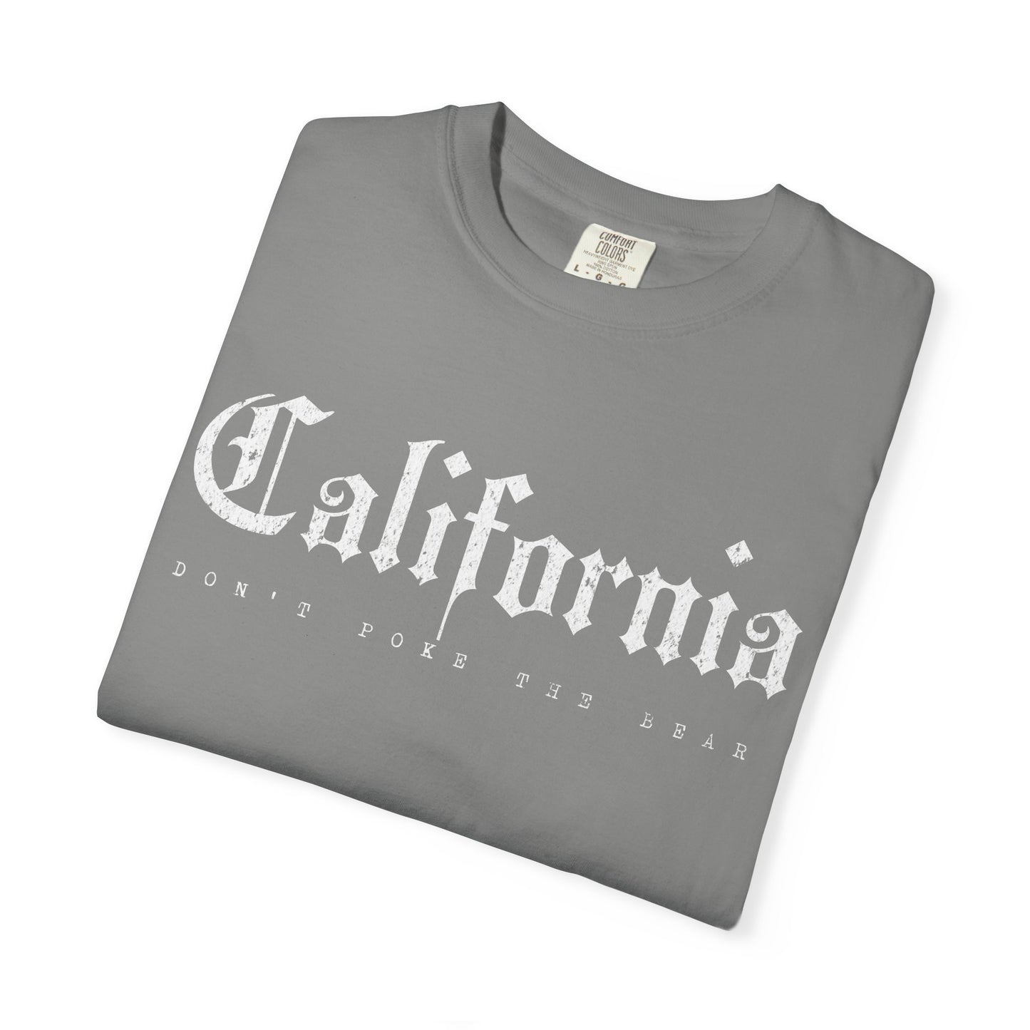California Don't Poke the Bear Garment Dyed Tee