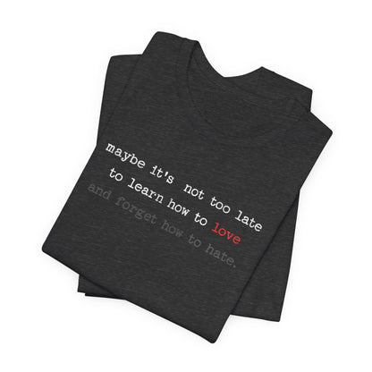 Love Quote Unisex Tee