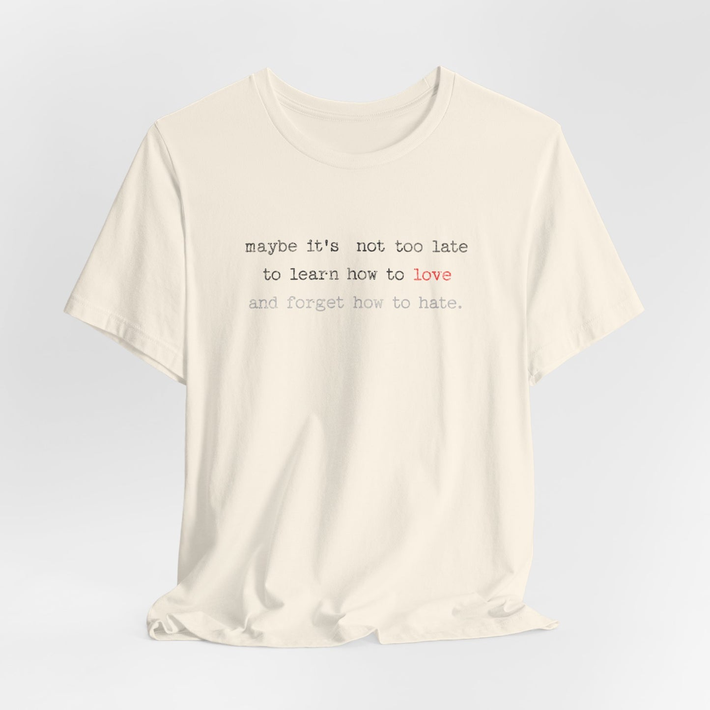 Love Quote Unisex Tee