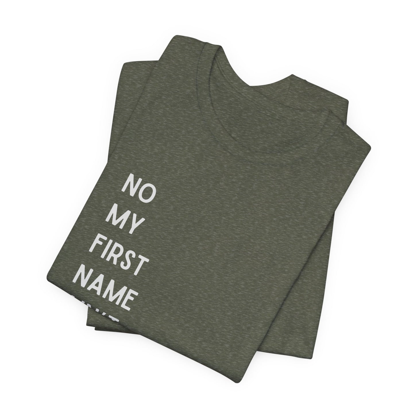 First Name Ain't Baby Tee