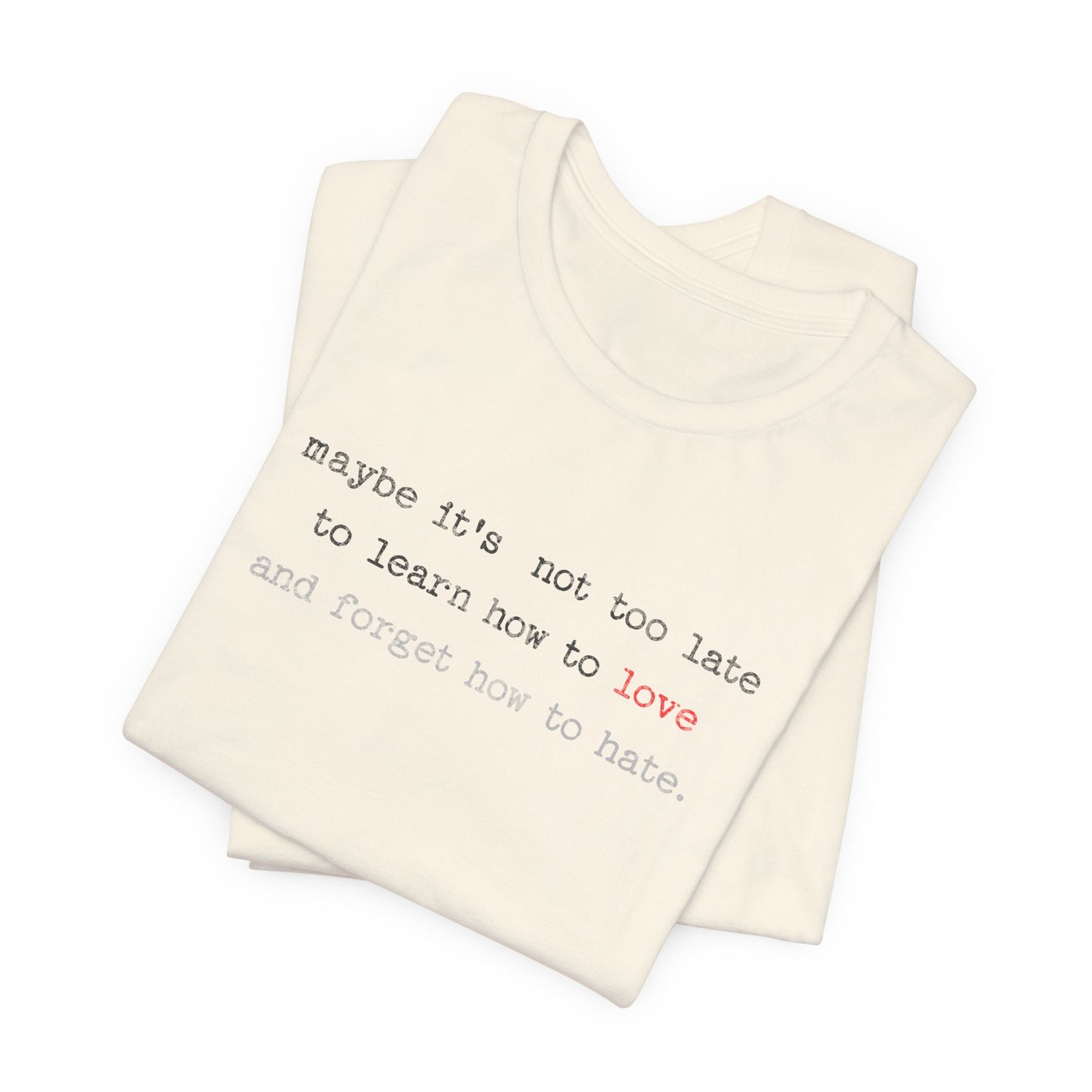 Love Quote Unisex Tee