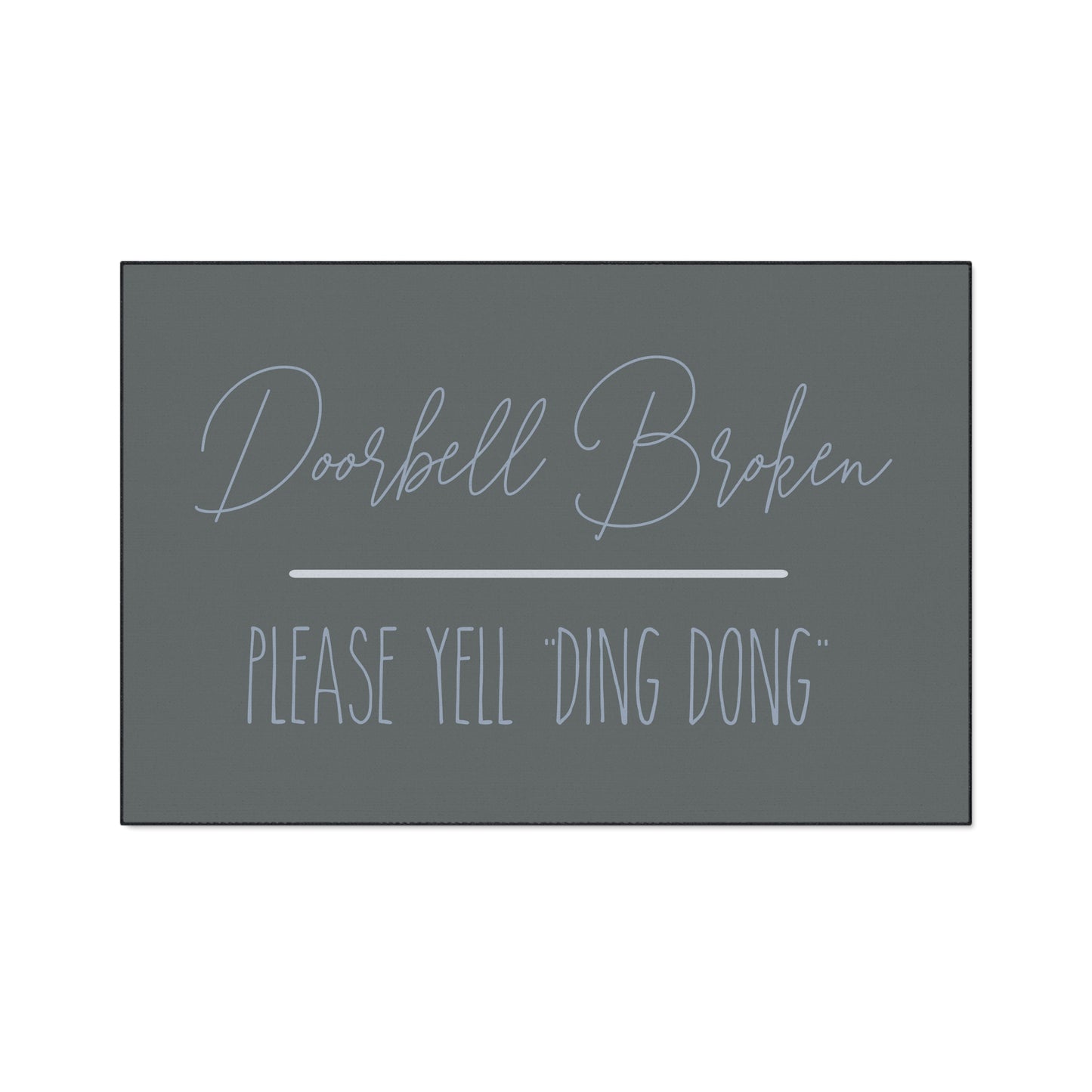 Welcome Mat Yell Ding Dong