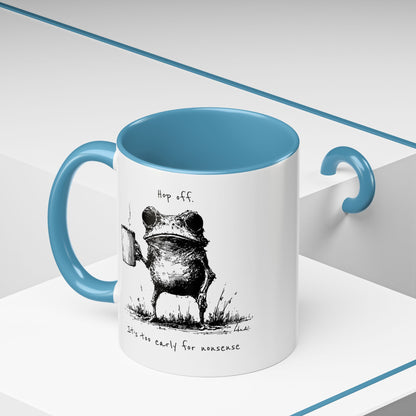 Funny Frog Coffee Mug — "Hop Off. It's Too Early for Nonsense"
