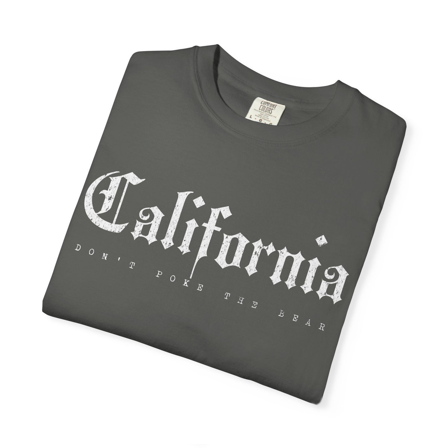 California Don't Poke the Bear Garment Dyed Tee
