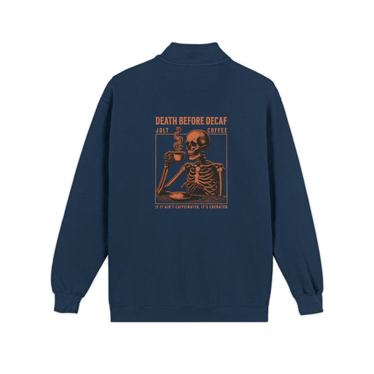 Death Before Decaf Quarter-Zip Sweatshirt — Vintage Coastline Coffee Lover